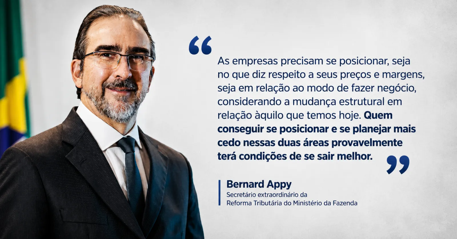 "As empresas precisam se posicionar": o alerta de Bernard Appy sobre a Reforma Tributária.